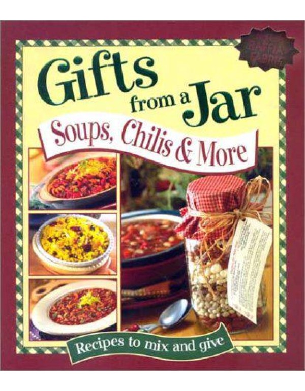 Gifts From a Jar: Soups, Chilis & More