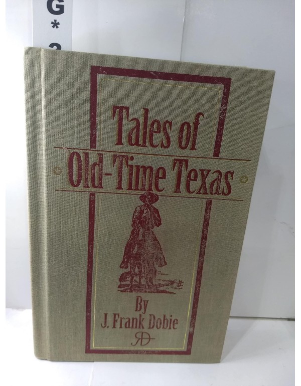 Tales of Old-Time Texas