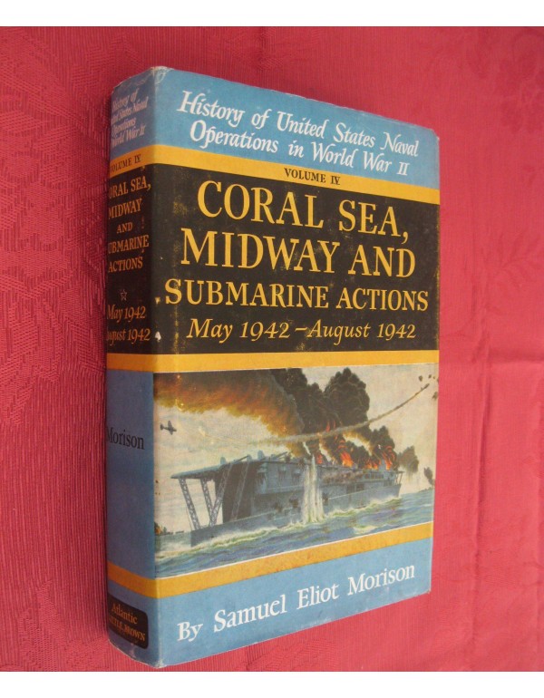 Coral Sea, Midway and Submarine Actions: May 1942-...