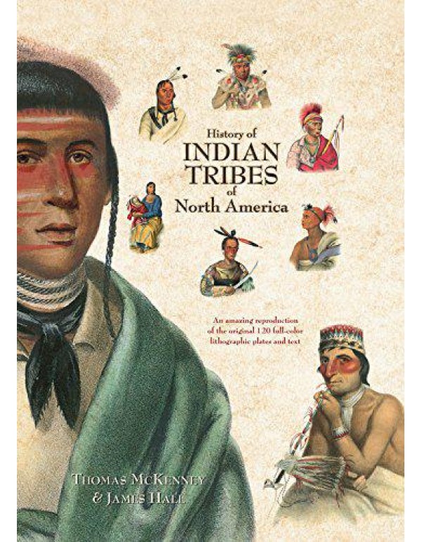 History Of Indian Tribes Of North America - 3 Volu...