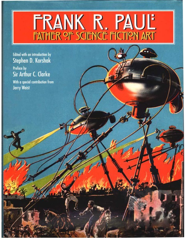 Frank R. Paul Father of Science Fiction Art