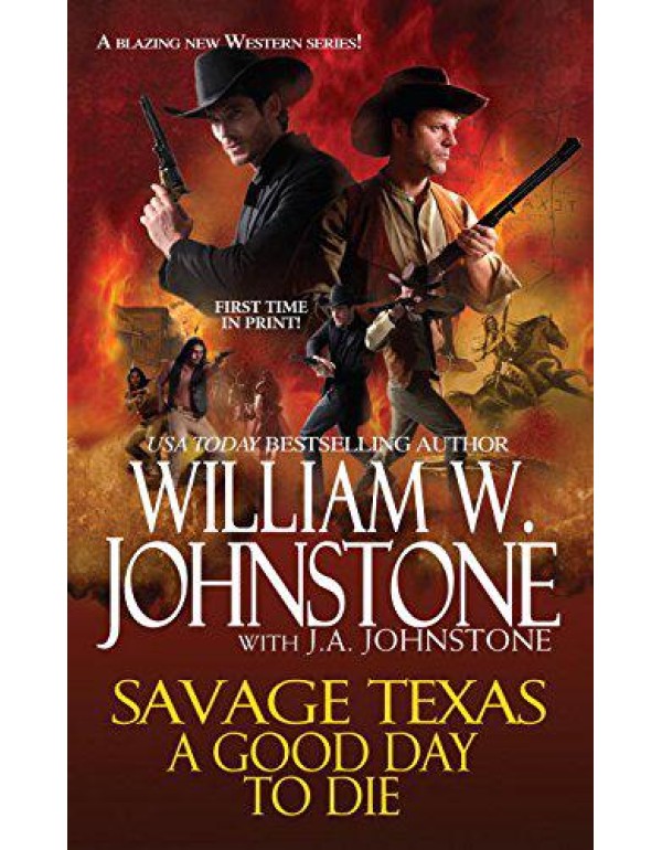 A Good Day to Die (Savage Texas)