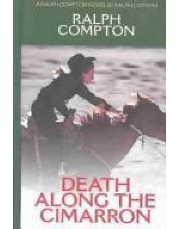 Death Along the Cimarron: A Ralph Compton Novel