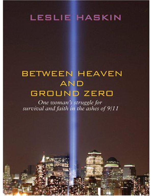 Between Heaven and Ground Zero