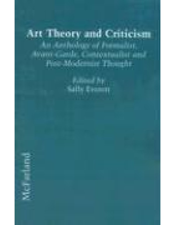 Art Theory and Criticism: An Anthology of Formalis...