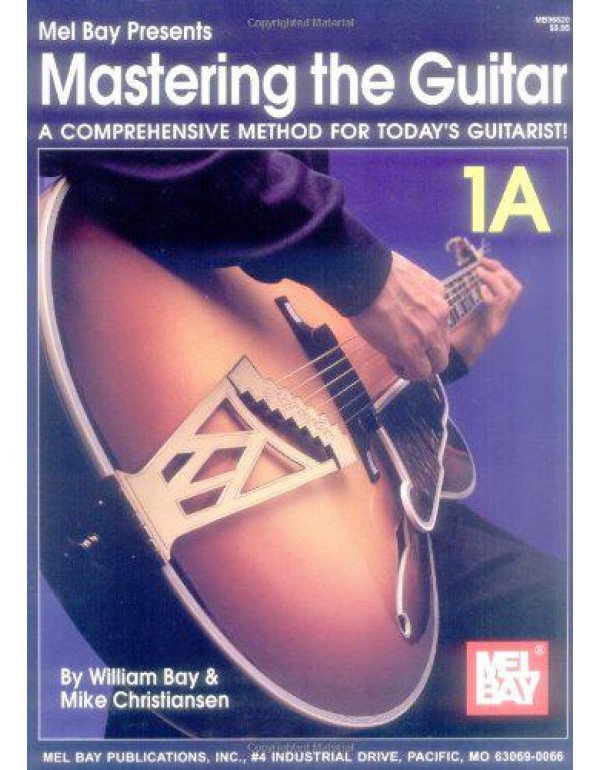 Mastering the Guitar: A Comprehensive Method for T...