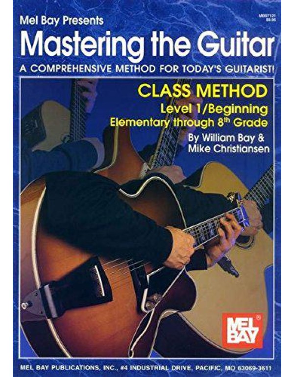 Mel Bay Mastering the Guitar: Class Method (Master...