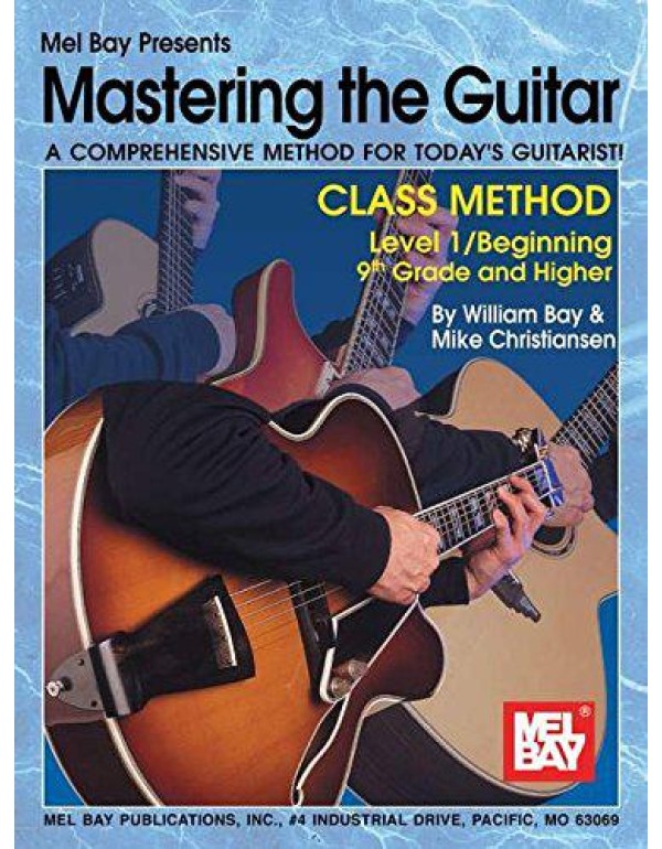 Mel Bay Mastering the Guitar Class Method, Level 1...