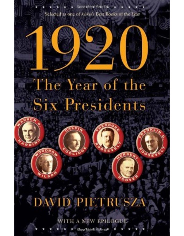 1920: The Year of the Six Presidents