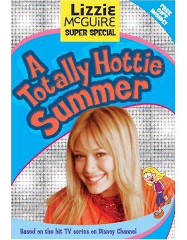 Lizzie McGuire: Super Special A Totally Hottie Sum...