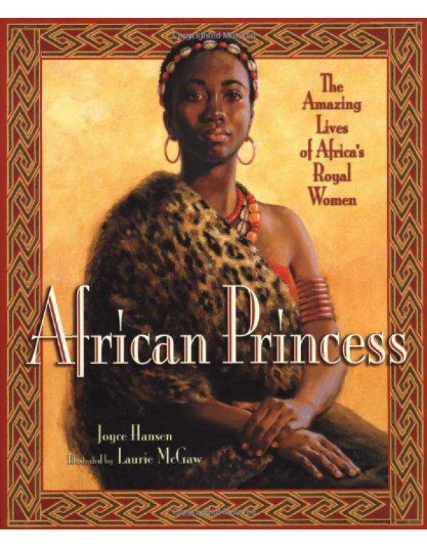 African Princess: The Amazing Lives of Africa's Ro...