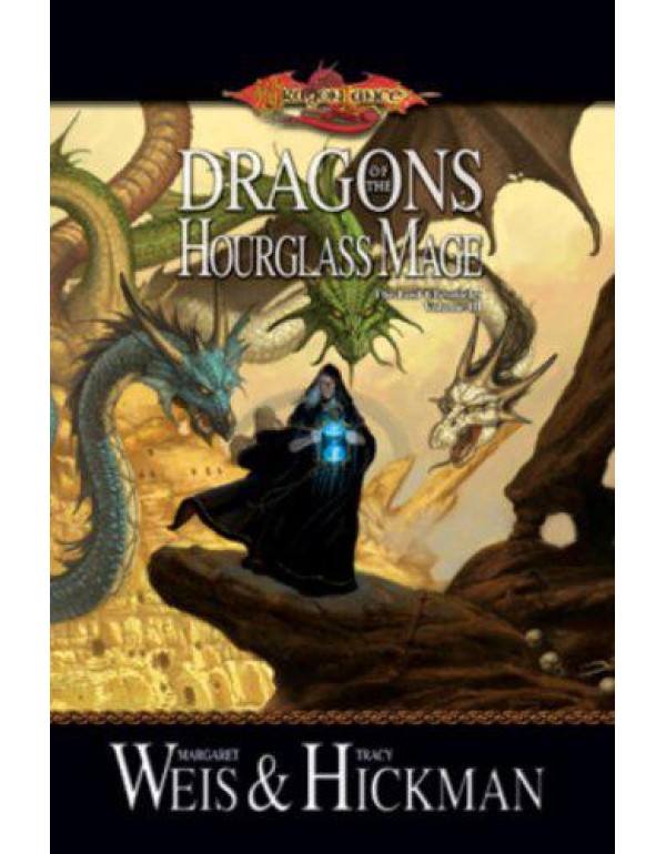 Dragons of the Hourglass Mage: The Lost Chronicles...