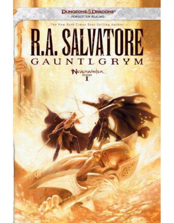 Gauntlgrym: Neverwinter Saga, Book I