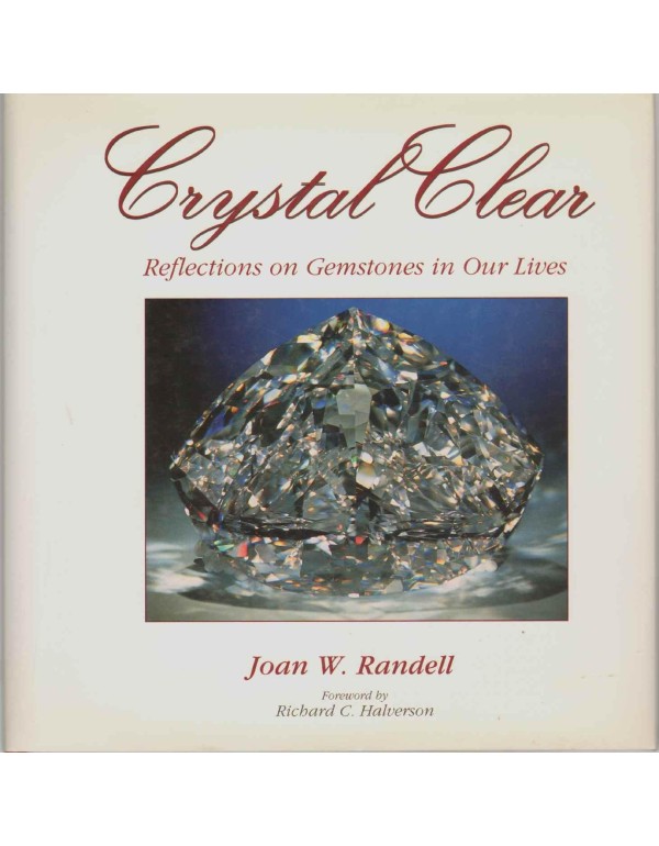 Crystal Clear: Reflections on Gemstones in our Liv...