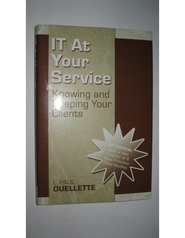 IT at Your Service: Knowing and Keeping Your Clien...