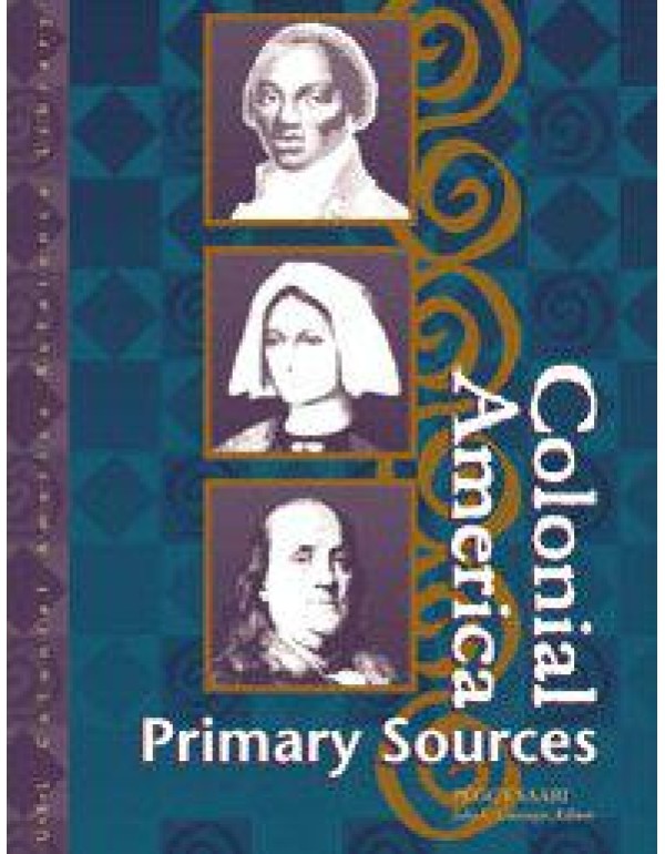 Colonial America Reference Library: Primary Source...