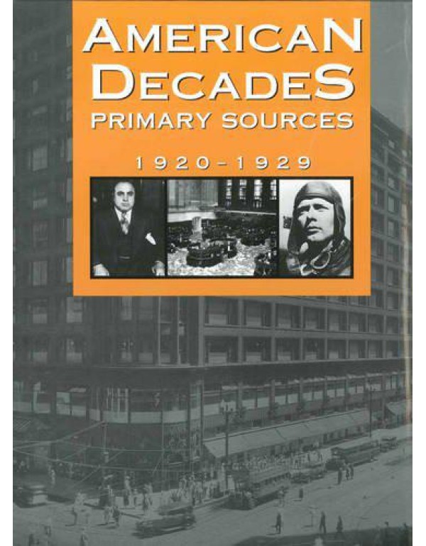 American Decades Primary Sources: 1920-1929 (Ameri...