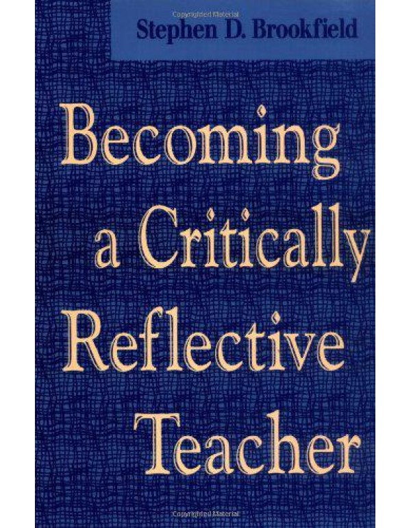 Becoming a Critically Reflective Teacher