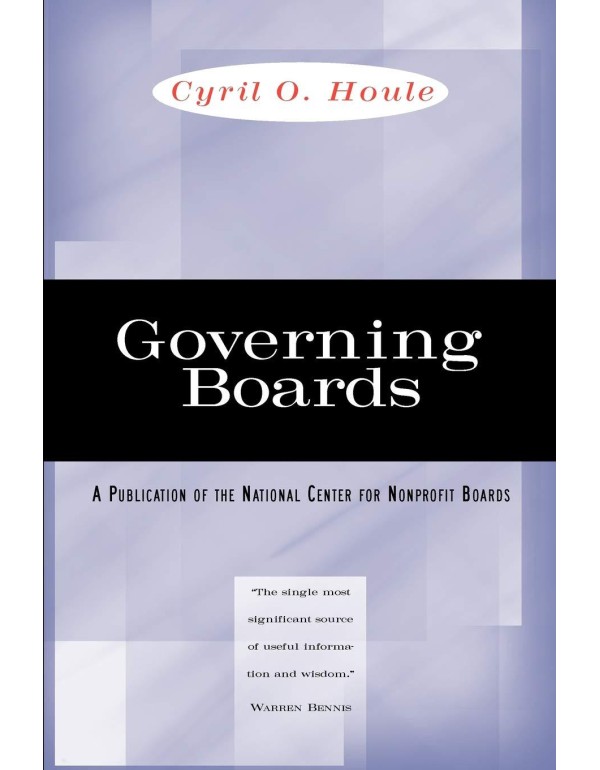 Governing Boards: Their Nature and Nurture