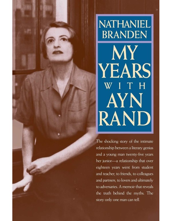 My Years with Ayn Rand