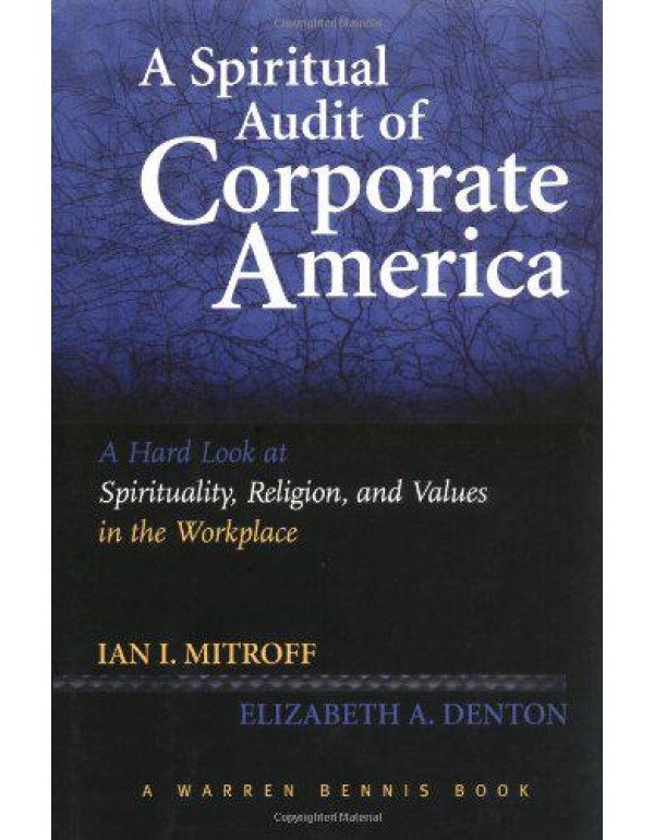 A Spiritual Audit of Corporate America: A Hard Loo...