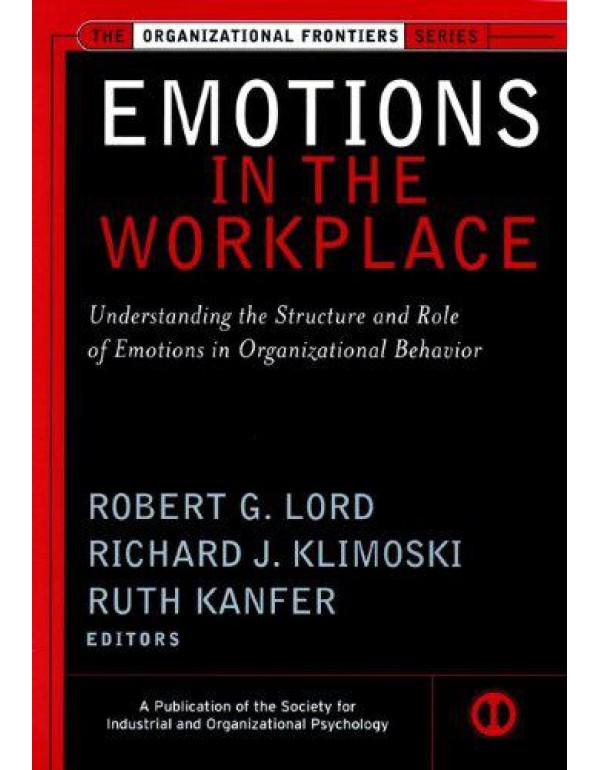 Emotions in the Workplace: Understanding the Struc...