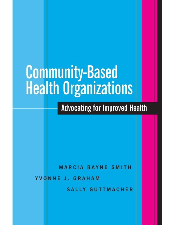 Community-Based Health Organizations: Advocating f...