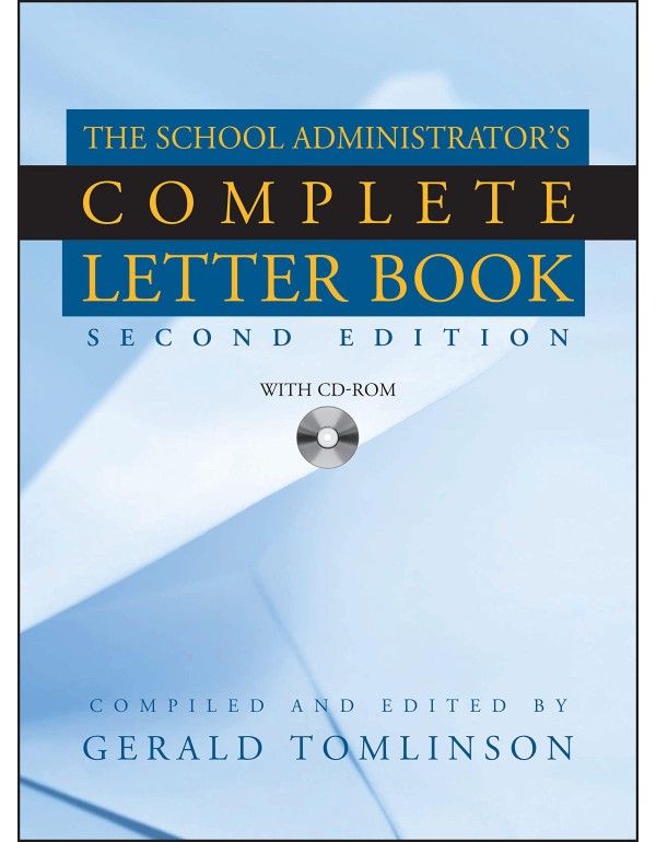 School Administrator's Complete Letter Book, Secon...