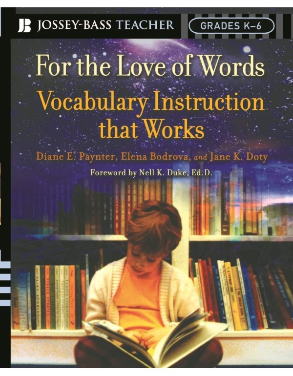 For the Love of Words: Vocabulary Instruction that...