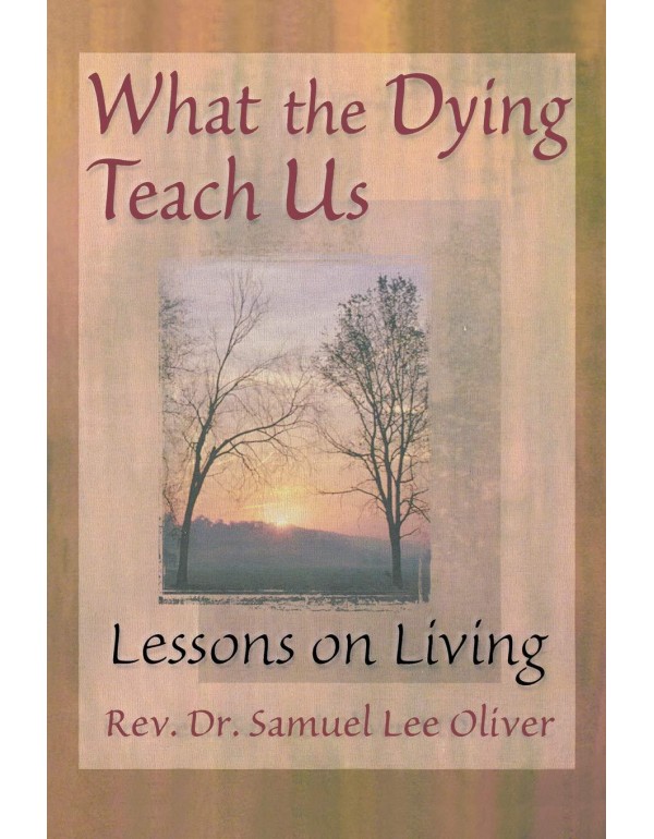 What the Dying Teach Us