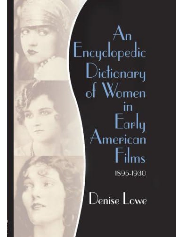 An Encyclopedic Dictionary of Women in Early Ameri...