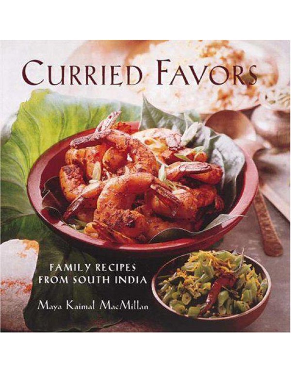 Curried Favors: Family Recipes from South India