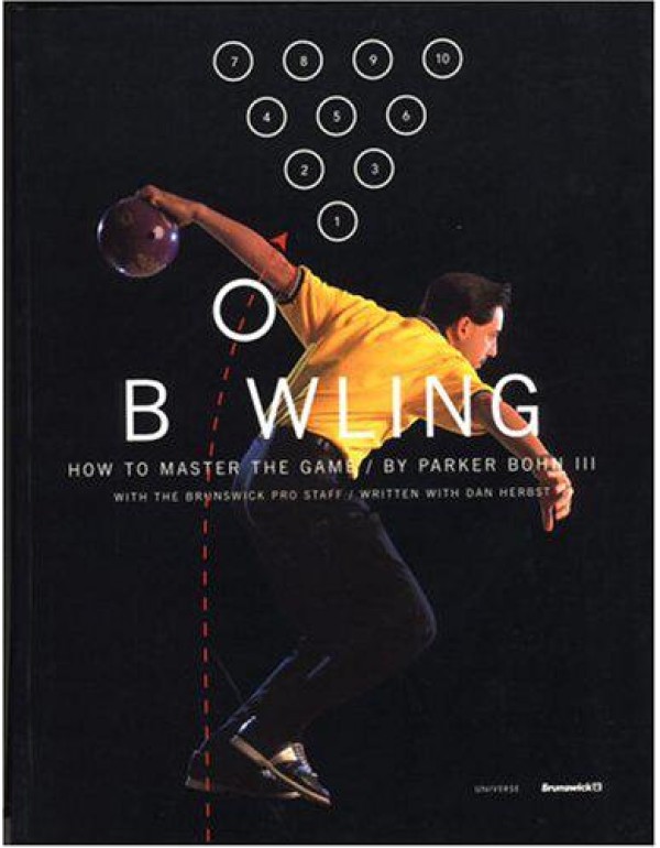 Bowling: How to Master the Game