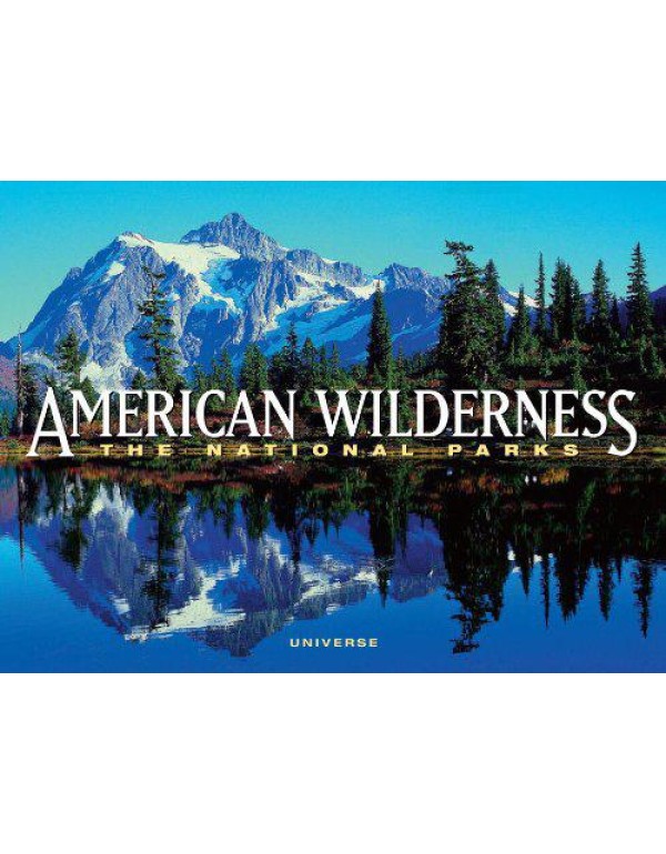 American Wilderness: The National Parks (Spectacul...