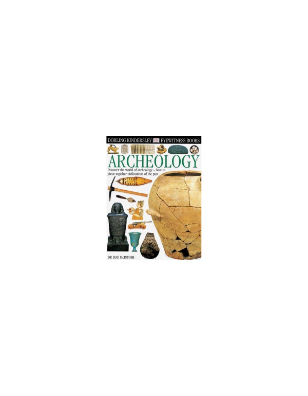 Archeology (Eyewitness Books)