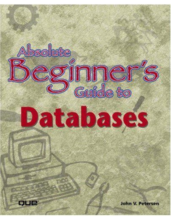 Absolute Beginner's Guide to Databases