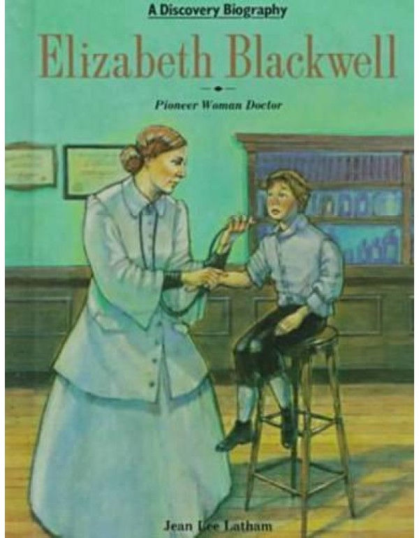 Elizabeth Blackwell: Pioneer Woman Doctor (Discove...