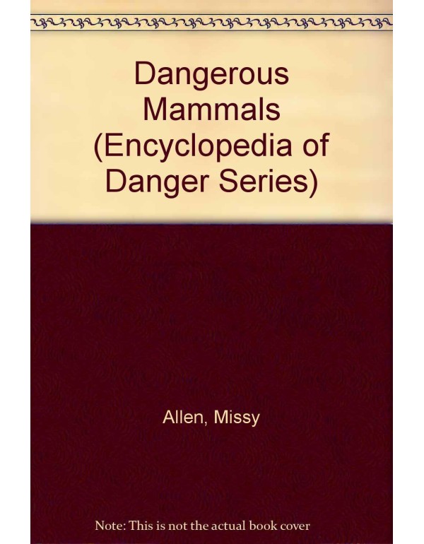 Dangerous Mammals (Encyclopedia of Danger)