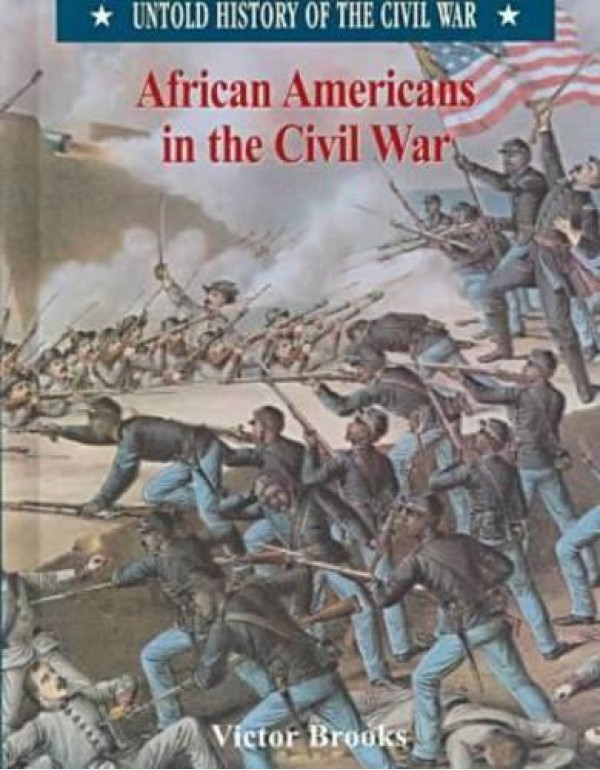 African American in the Civil War (Untold History ...