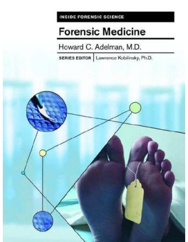 Forensic Medicine (Inside Forensic Science)