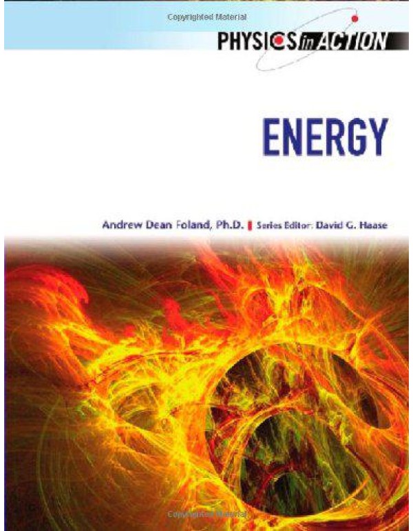 Energy (Physics in Action (Chelsea House))