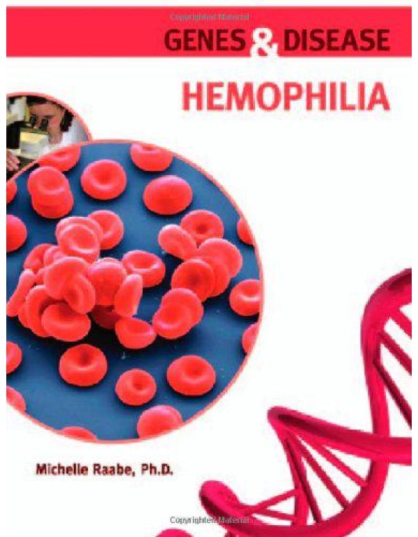 Hemophilia (Genes & Disease)