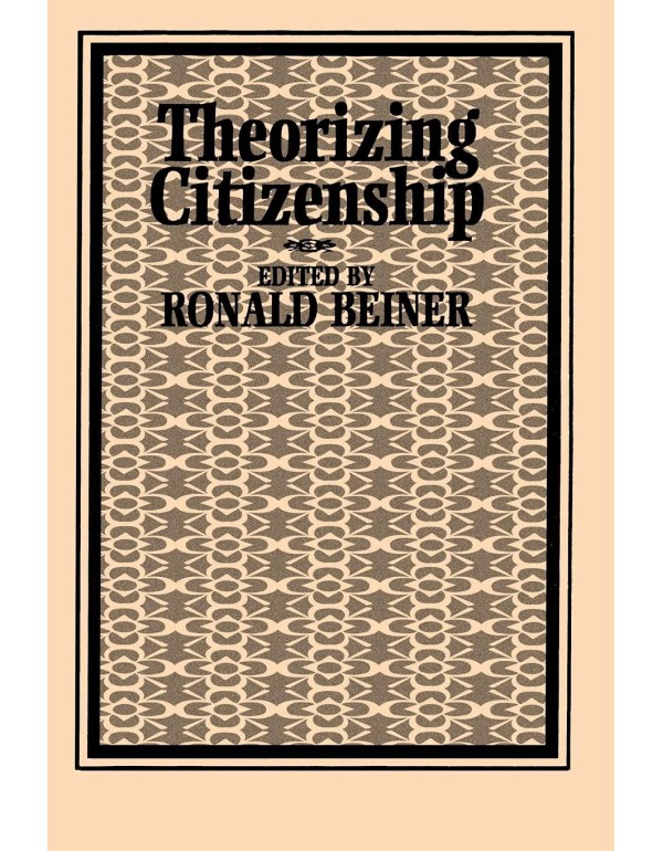 Theorizing Citizenship (Suny Political Theory: Con...