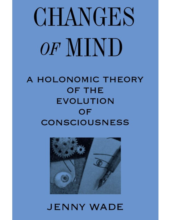 Changes of Mind: A Holonomic Theory of the Evoluti...