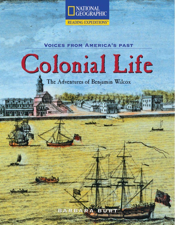 Colonial Life: The Adventures of Benjamin Wilcox (...