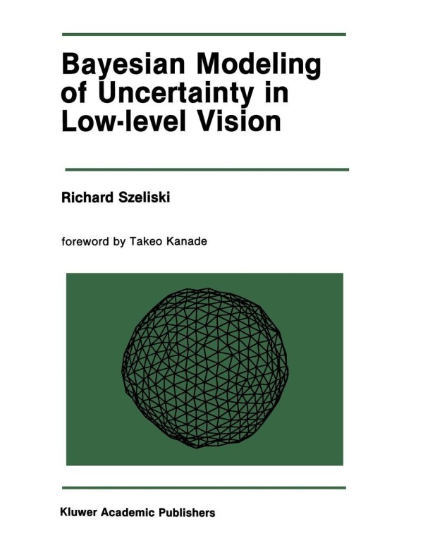 Bayesian Modeling of Uncertainty in Low-Level Visi...