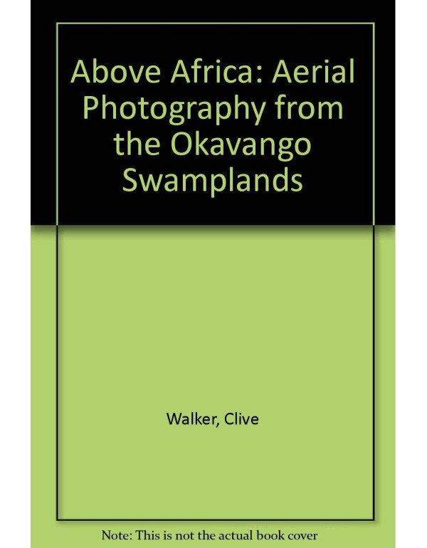 Above Africa: Aerial Photography from the Okavango...