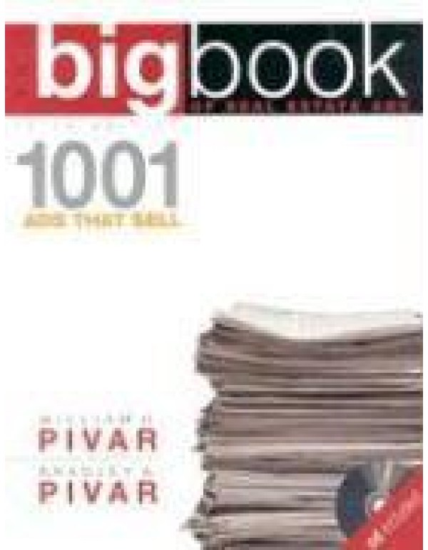 Big Book of Real Estate Ads: 1001 Ads That Sell