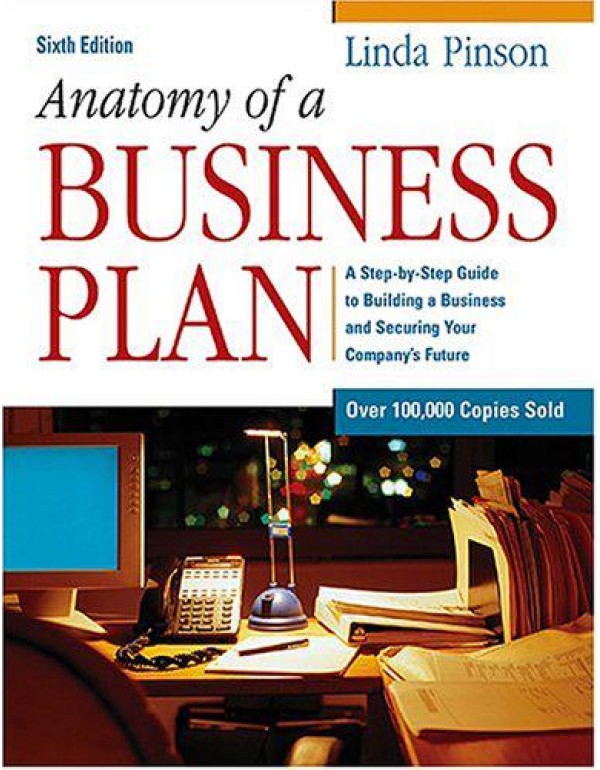 Anatomy of a Business Plan: A Step-by-Step Guide t...