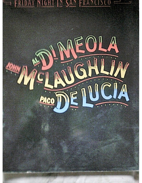 Al Di Meola, John McLaughlin and Paco DeLucia - Fr...